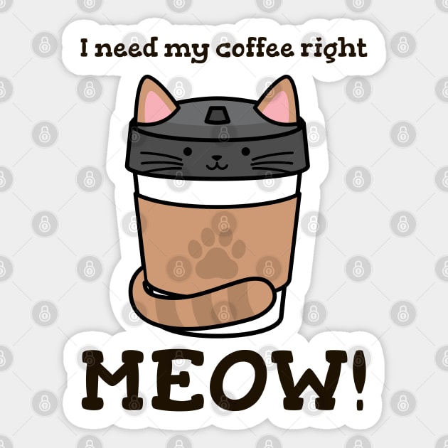 I Need My Coffee Right MEOW! Sticker by ArtbyLaVonne